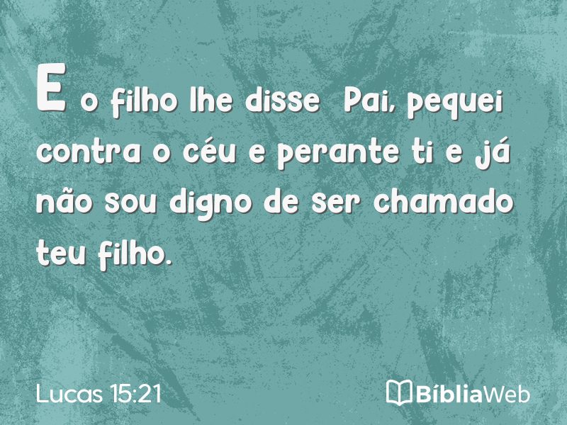 Lucas 15:21 em imagem para compartilhar
