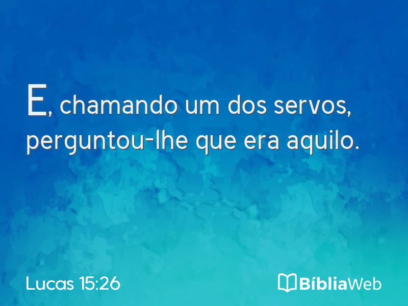 Lucas 15:26 em imagem para compartilhar