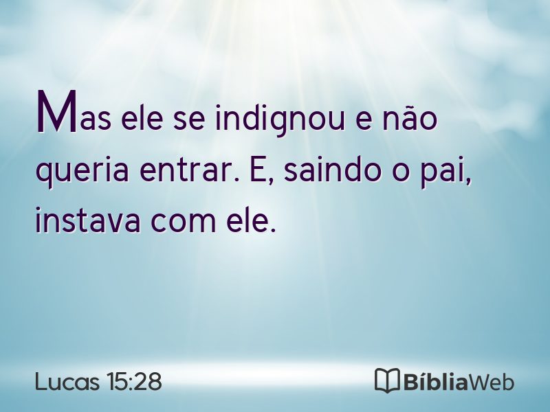 Lucas 15:28 em imagem para compartilhar