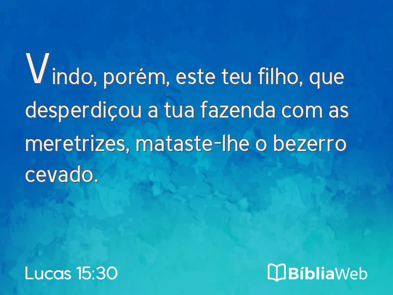 Lucas 15:30 em imagem para compartilhar