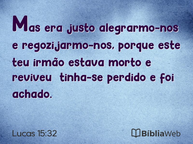 Lucas 15:32 em imagem para compartilhar