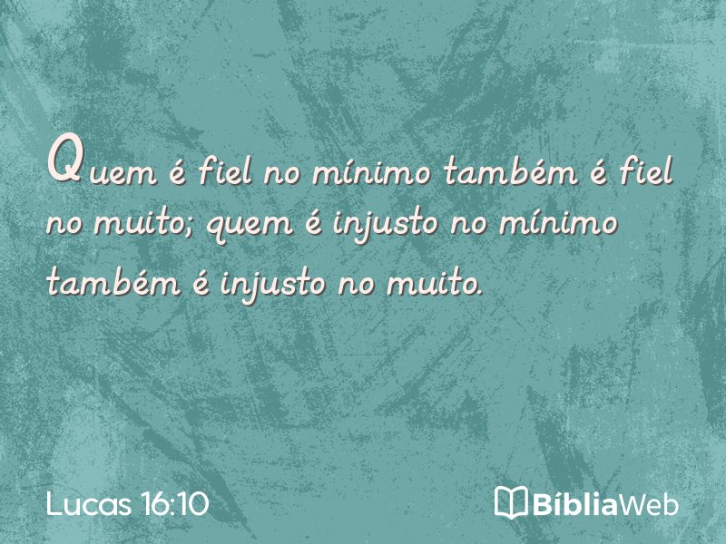 Lucas 16:10 em imagem para compartilhar