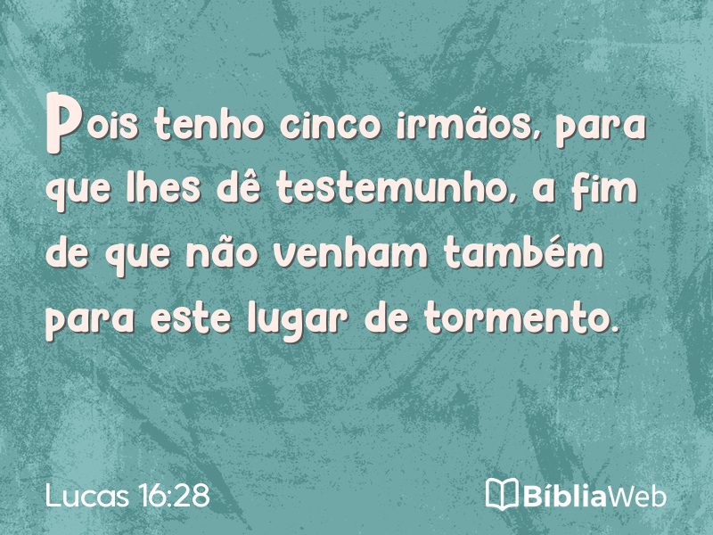 Lucas 16:28 em imagem para compartilhar
