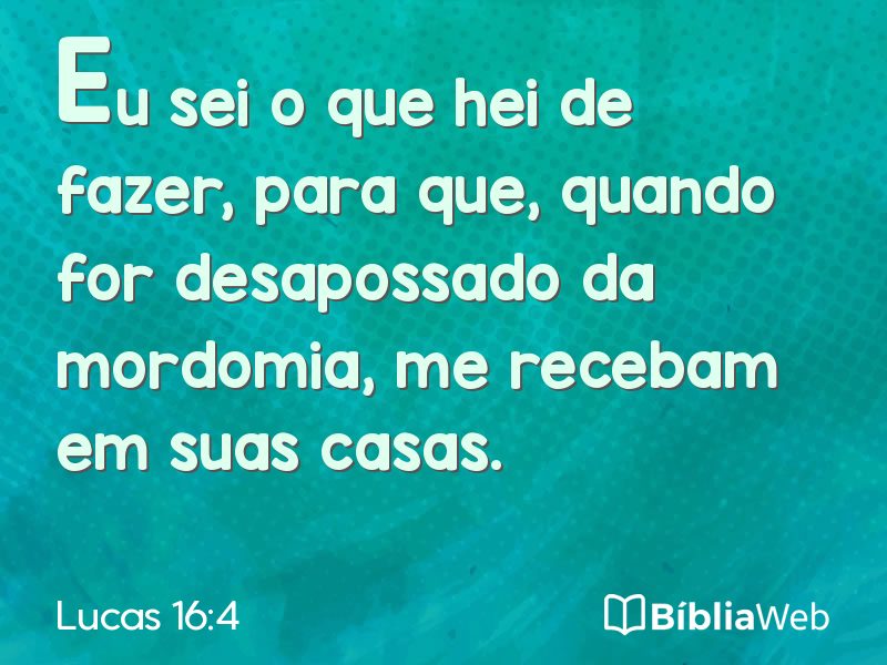 Lucas 16:4 em imagem para compartilhar