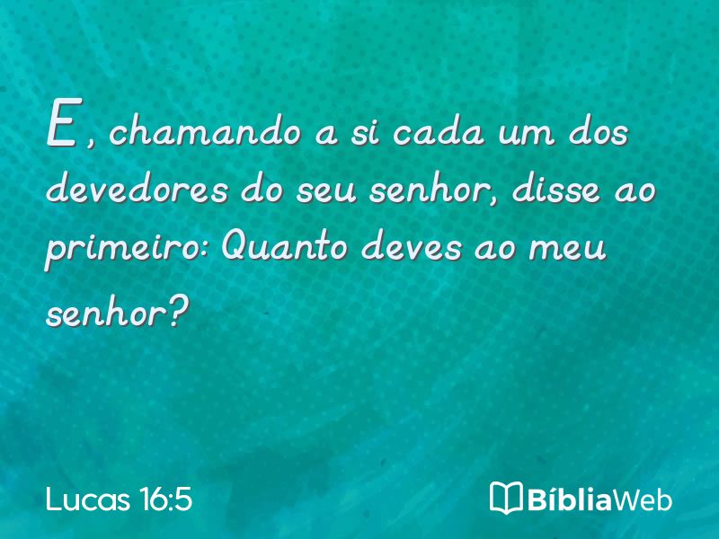 Lucas 16:5 em imagem para compartilhar