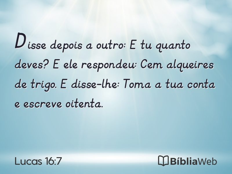 Lucas 16:7 em imagem para compartilhar