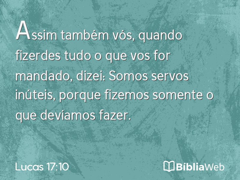 Lucas 17:10 em imagem para compartilhar