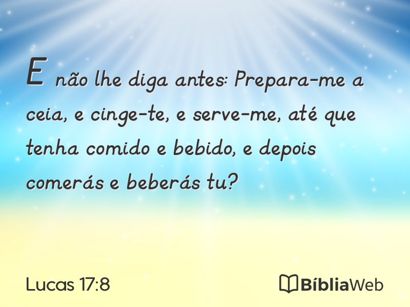 Lucas 17:8 em imagem para compartilhar