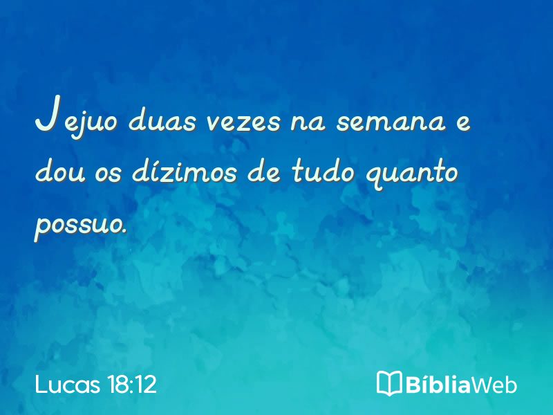 Lucas 18:12 em imagem para compartilhar