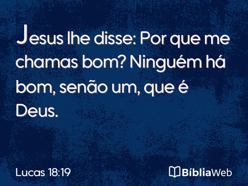 Lucas 18:19 em imagem para compartilhar