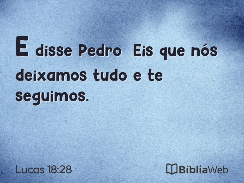 Lucas 18:28 em imagem para compartilhar