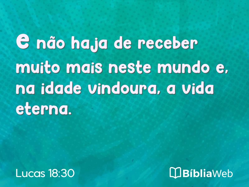 Lucas 18:30 em imagem para compartilhar