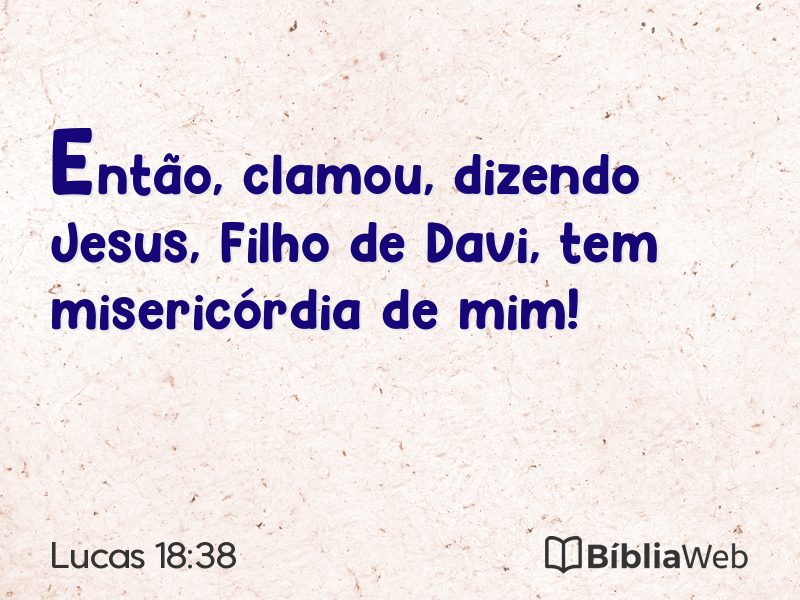 Lucas 18:38 em imagem para compartilhar