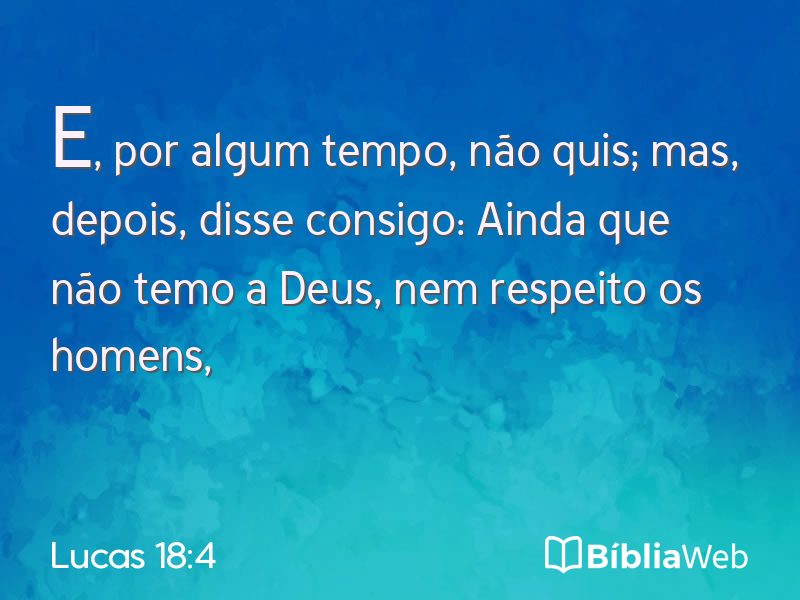 Lucas 18:4 em imagem para compartilhar