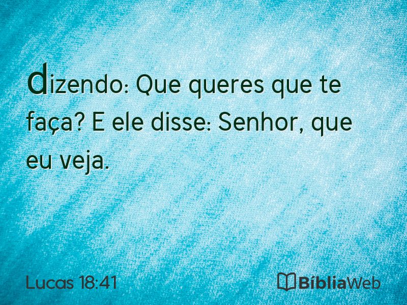 Lucas 18:41 em imagem para compartilhar