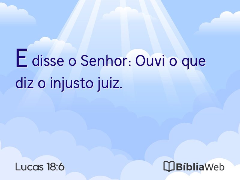 Lucas 18:6 em imagem para compartilhar