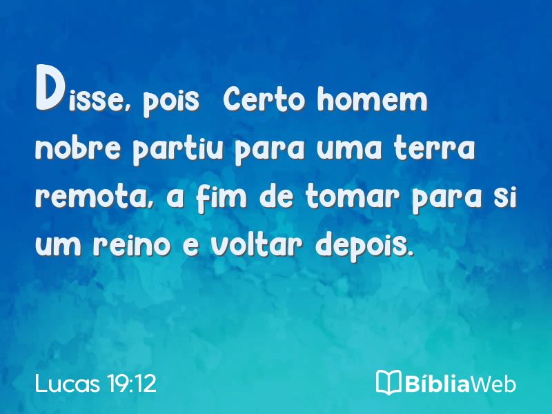 Lucas 19:12 em imagem para compartilhar