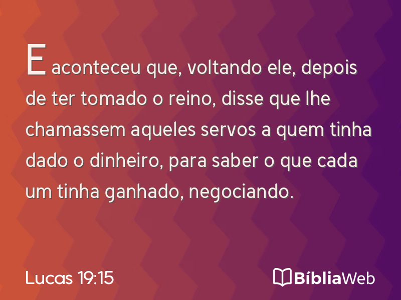 Lucas 19:15 em imagem para compartilhar