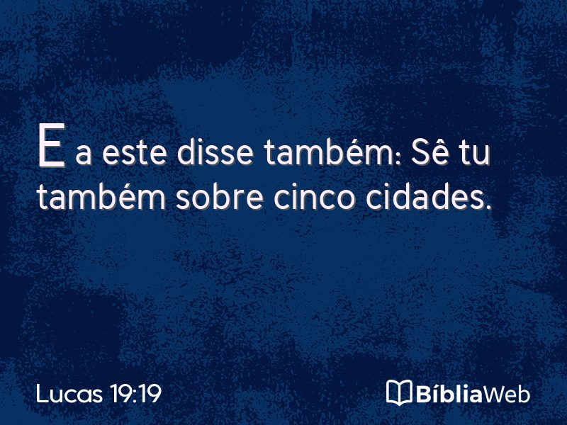 Lucas 19:19 em imagem para compartilhar