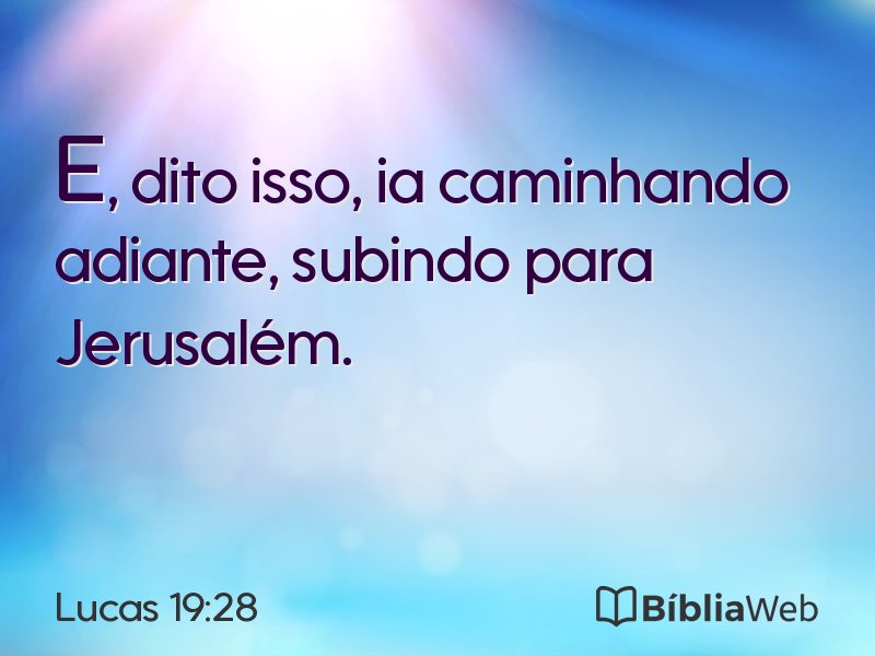 Lucas 19:28 em imagem para compartilhar