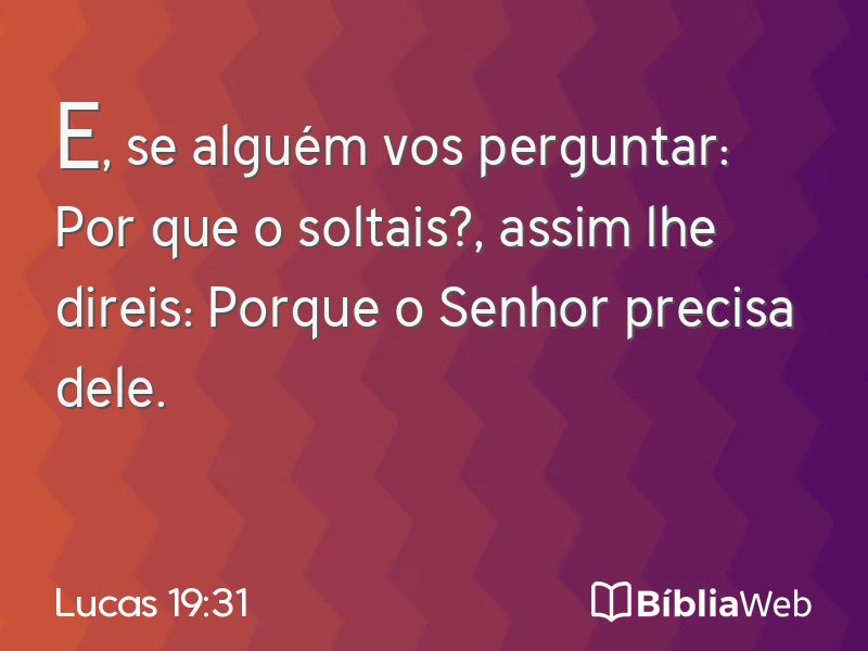 Lucas 19:31 em imagem para compartilhar