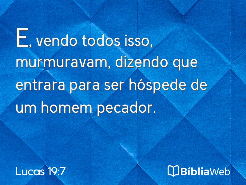 Lucas 19:7 em imagem para compartilhar