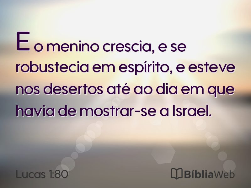Lucas 1:80 em imagem para compartilhar