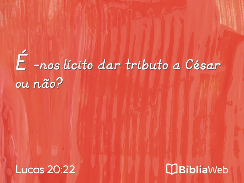 Lucas 20:22 em imagem para compartilhar