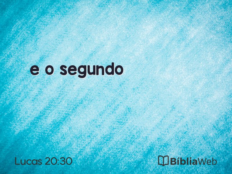 Lucas 20:30 em imagem para compartilhar