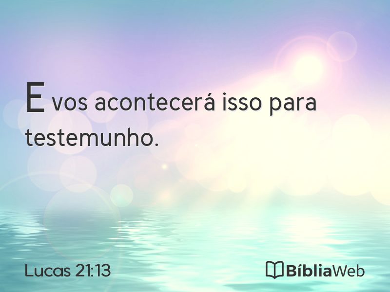 Lucas 21:13 em imagem para compartilhar