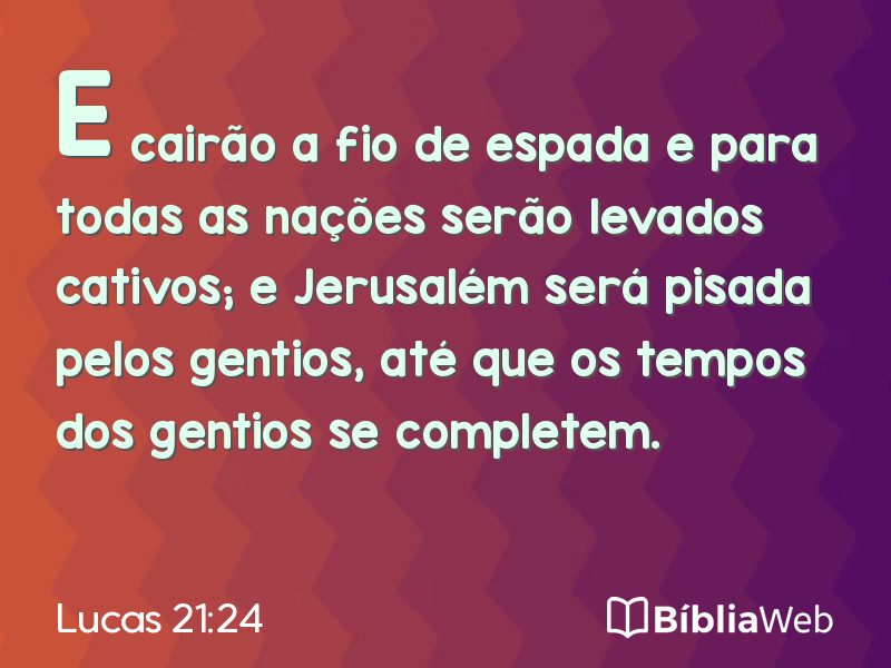 Lucas 21:24 em imagem para compartilhar