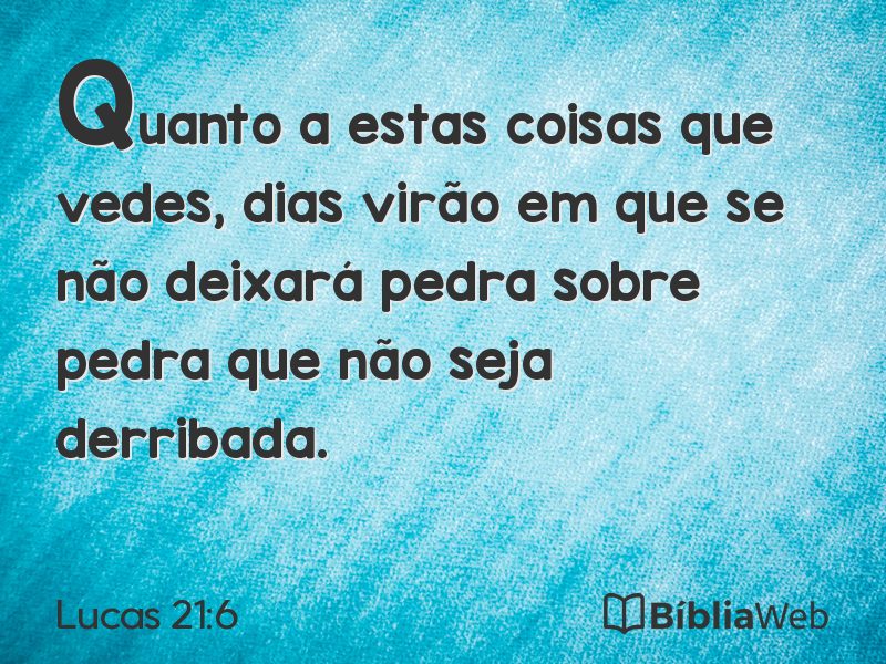 Lucas 21:6 em imagem para compartilhar