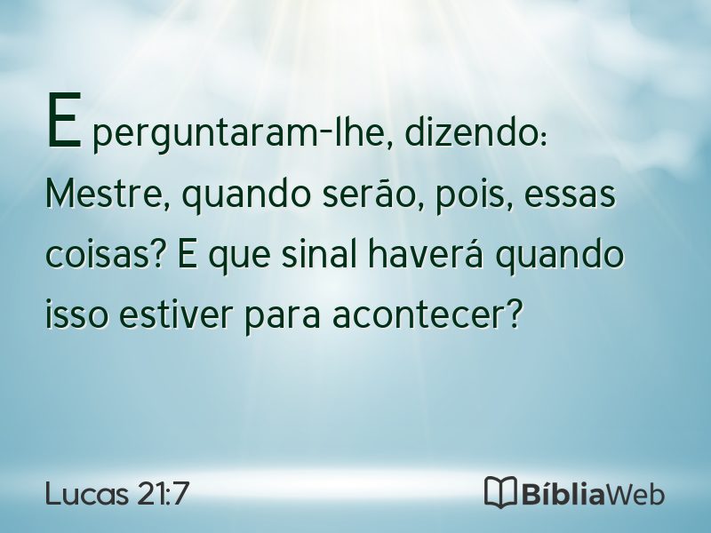 Lucas 21:7 em imagem para compartilhar