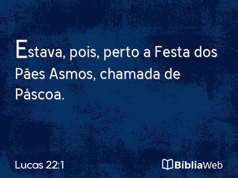 Lucas 22:1 em imagem para compartilhar