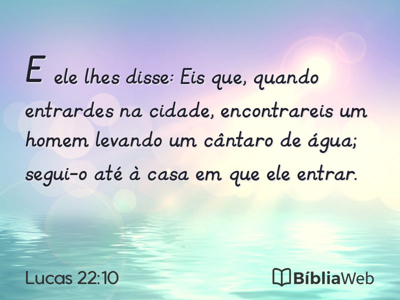 Lucas 22:10 em imagem para compartilhar