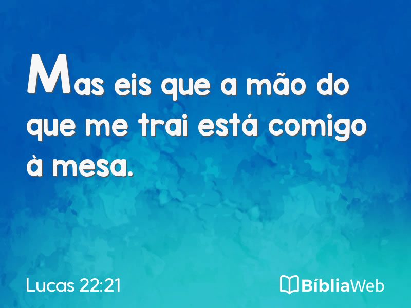 Lucas 22:21 em imagem para compartilhar