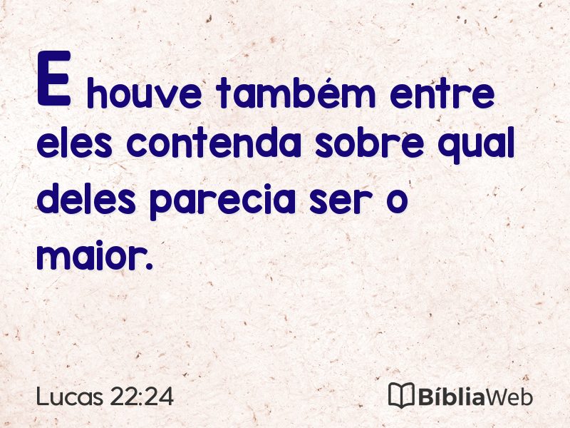 Lucas 22:24 em imagem para compartilhar