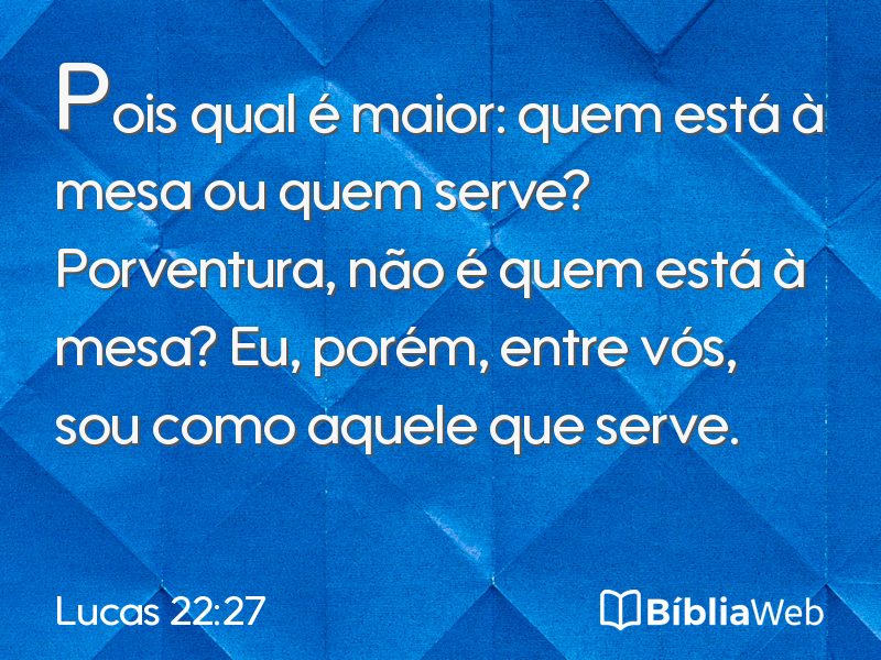 Lucas 22:27 em imagem para compartilhar