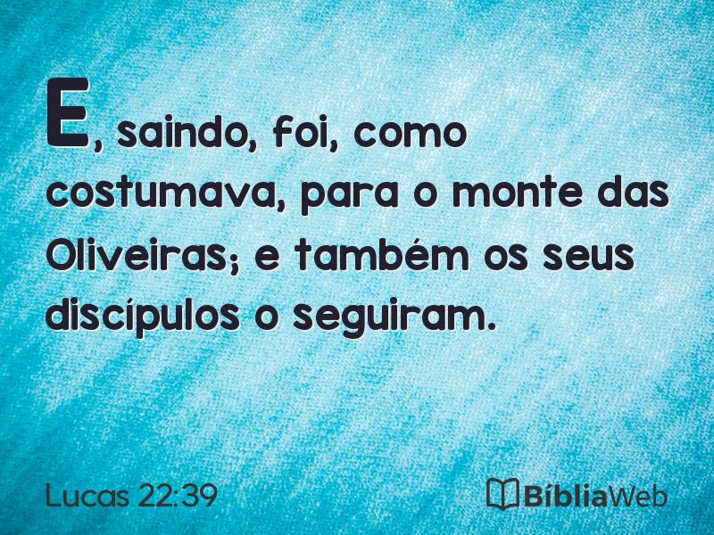 Lucas 22:39 em imagem para compartilhar