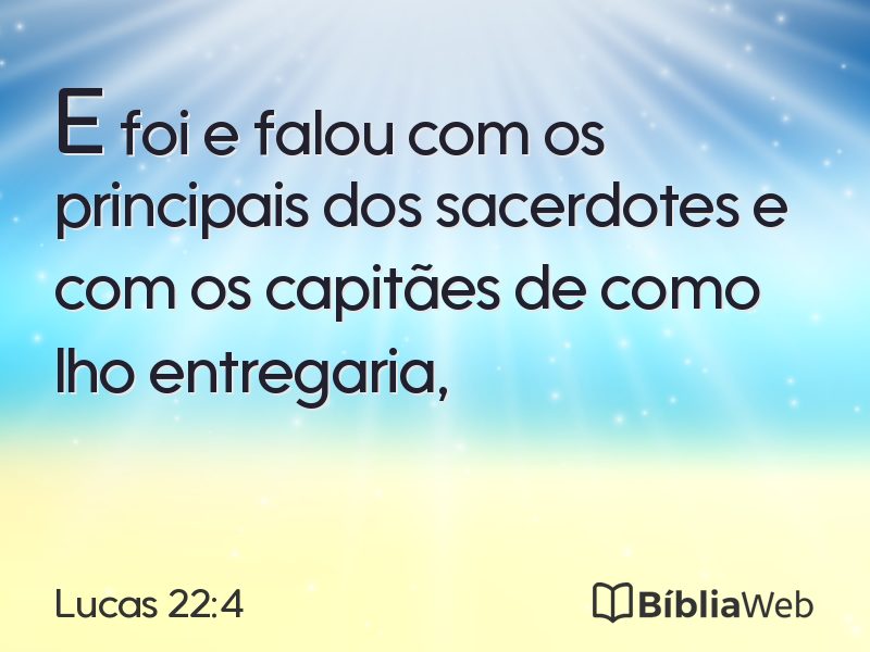 Lucas 22:4 em imagem para compartilhar