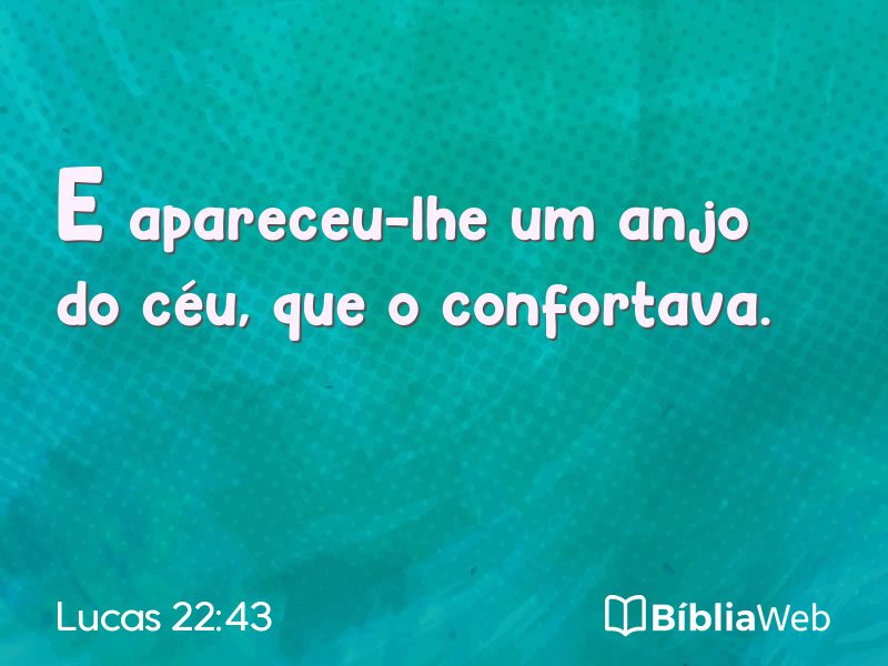 Lucas 22:43 em imagem para compartilhar