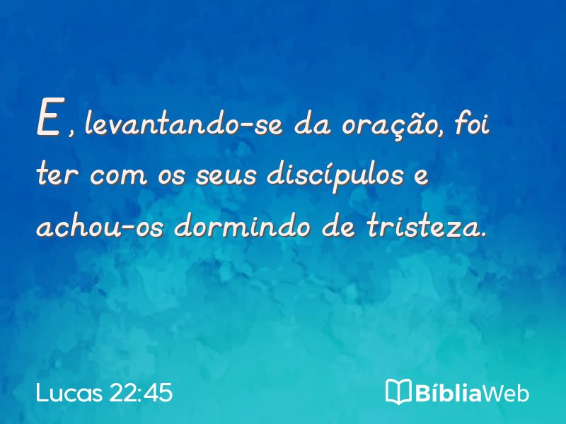 Lucas 22:45 em imagem para compartilhar