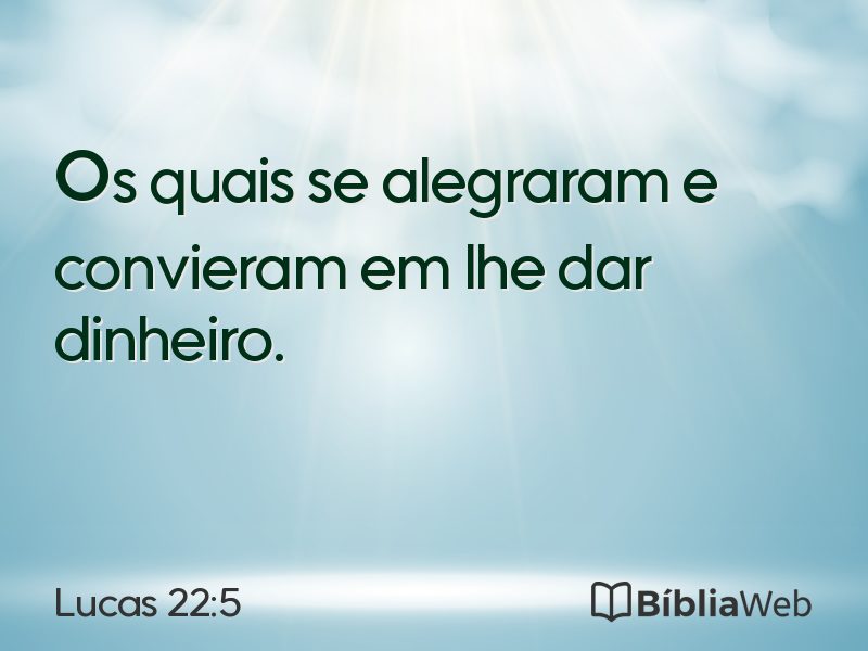 Lucas 22:5 em imagem para compartilhar