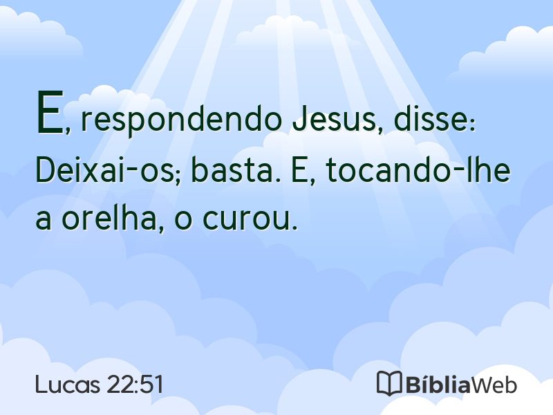 Lucas 22:51 em imagem para compartilhar