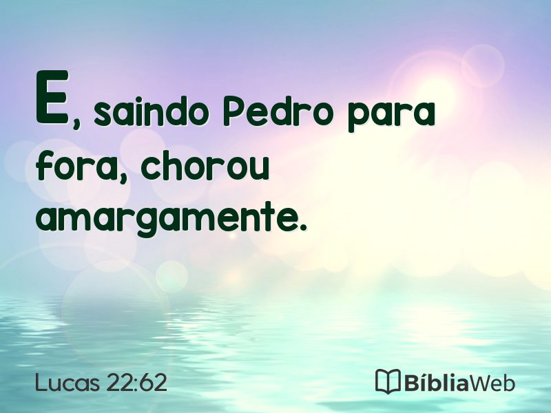 Lucas 22:62 em imagem para compartilhar