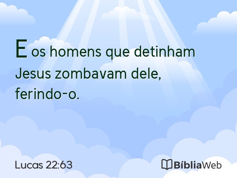 Lucas 22:63 em imagem para compartilhar