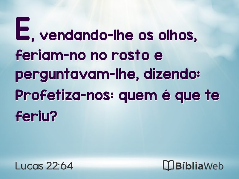 Lucas 22:64 em imagem para compartilhar