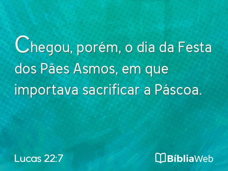 Lucas 22:7 em imagem para compartilhar