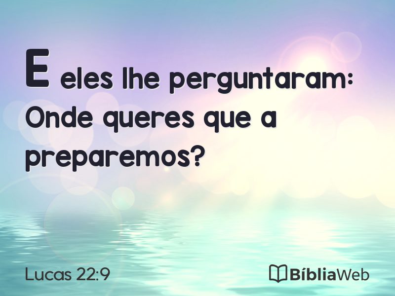 Lucas 22:9 em imagem para compartilhar