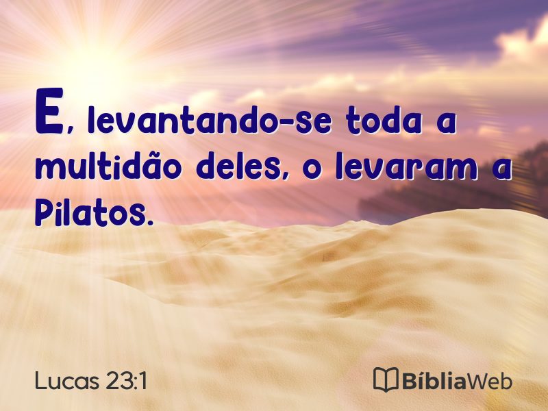 Lucas 23:1 em imagem para compartilhar